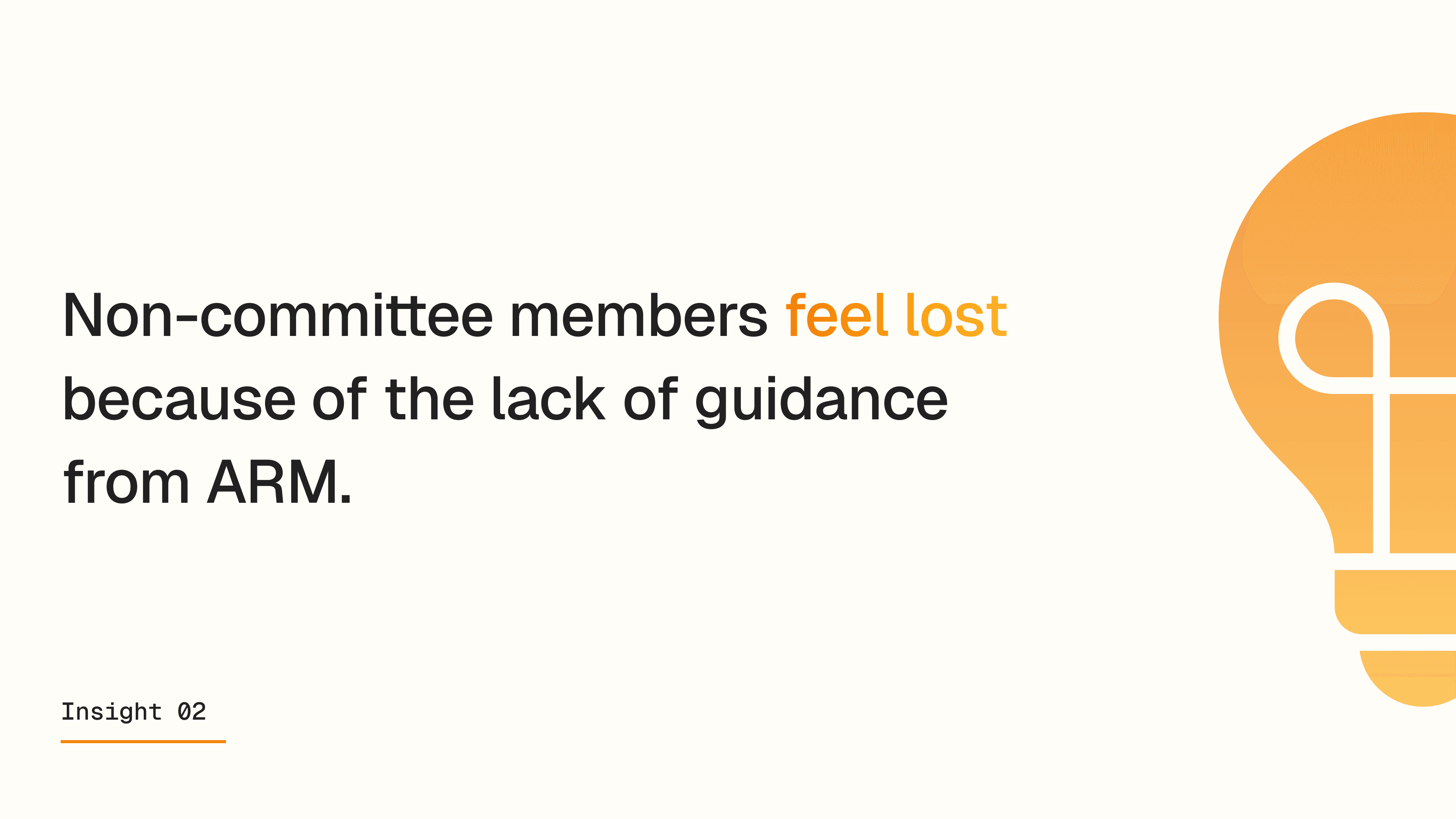 Research insight slide stating that non-committee members feel lost because of a lack of guidance