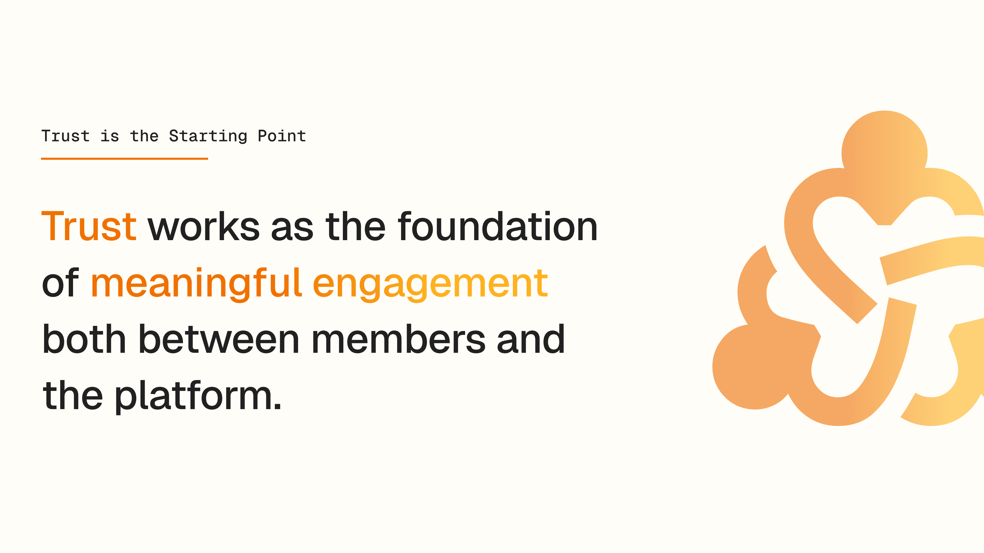 Design principle slide stating that trust is the foundation of meaningful engagement between members and the platform